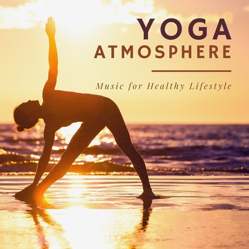 Yoga Atmosphere - Music for Healthy Lifestyle_poster_image