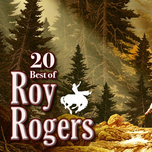 20 Best Of Roy Rogers