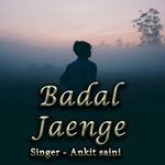 Badal Jaege