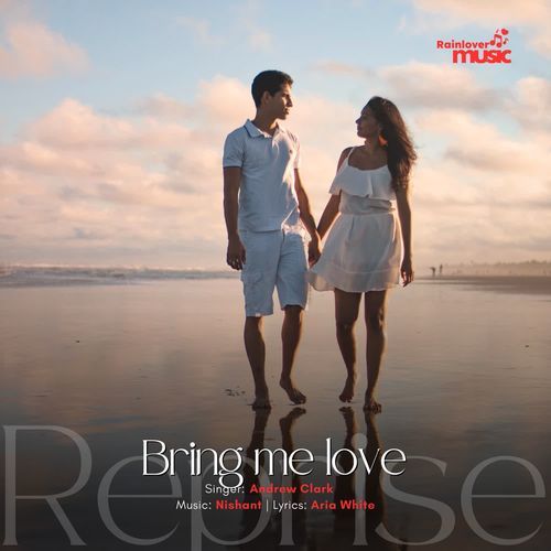 Bring me love Reprise