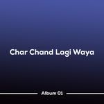 Char Chand Lagi Waya