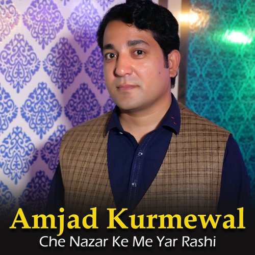 Che Nazar Ke Me Yar Rashi