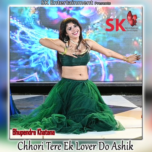 Chhori Tere Ek Lover Do Ashik