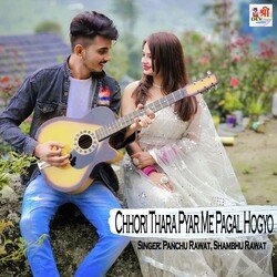 Chhori Thara Pyar Me Pagal Hogyo-ORI0BiIEU3Q