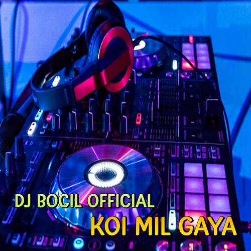 DJ Koi Mil Gaya