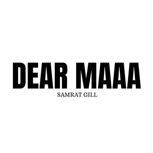 Dear Maaa