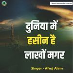 Duniya Me Haseen Hai Laakhon Magar