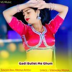 Gadi Bullet Me Ghum