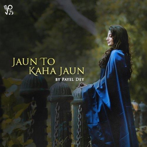 Jaun To Kaha Jaun