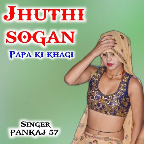 Jhuthi sogan papa ki khagi