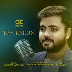 KYA KARUN-Iic5YjZnYEQ