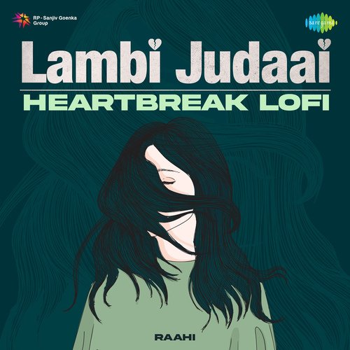 Lambi Judaai - Heartbreak LoFi