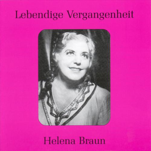 Lebendige Vergangenheit - Helene Braun