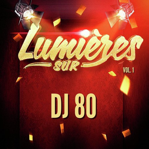 Lumières Sur DJ 80, Vol. 1_poster_image