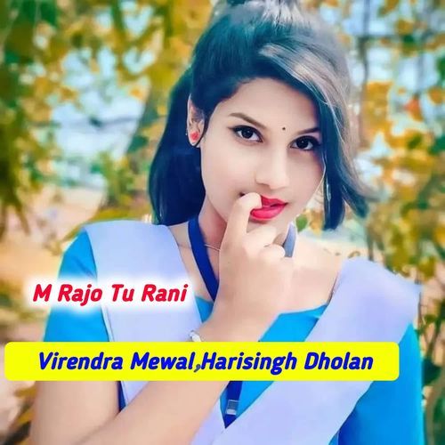M Rajo Tu Rani