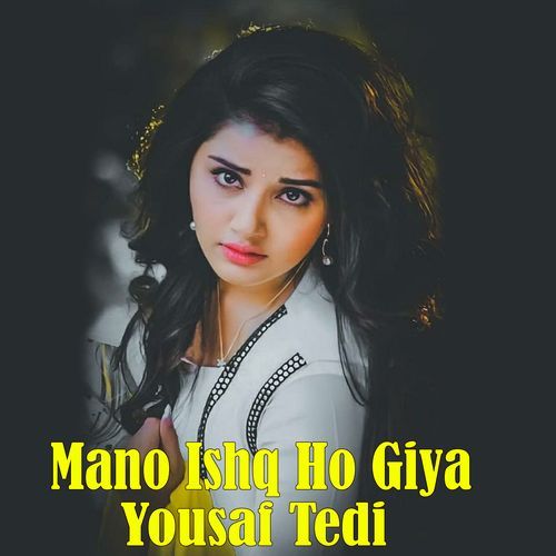 Mano Ishq Ho Giya