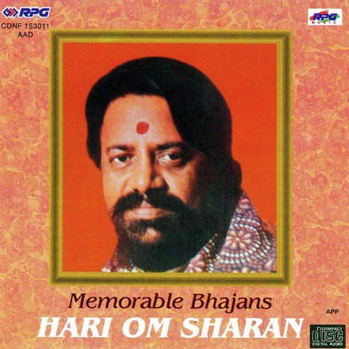 Memorable Bhajans - Hari Om Sharan