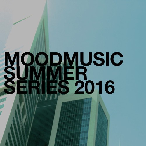 Moodmusic Summer Series 2016