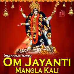 Om Jayanti Mangla Kali-LyMHYBEAfnk