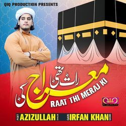 Raat Thi Miraaj Ki (Naat Shabe Miraj)-JzwIQQd,Z3k