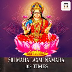 SRI MAHA LAXMI NAMAHA CHANTING MANTRA 108 Times-Bh4SWh5fXAA