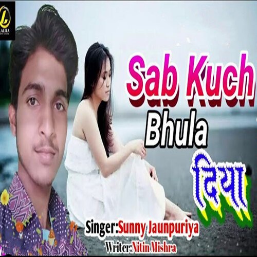 Sab Kuchh Bhula Diya