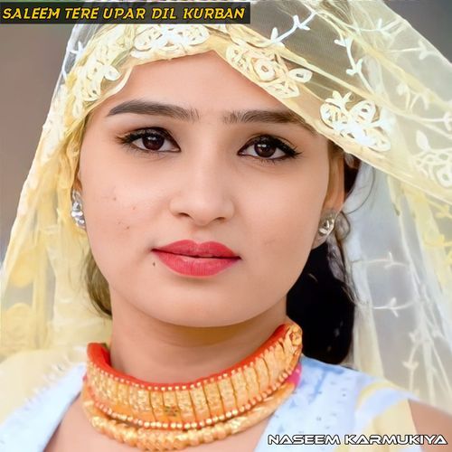 Saleem tere upar Dil kurban