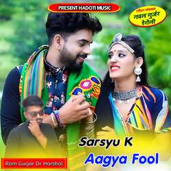 Sarsyu K Aagya Fool-FAJcfAN1YnY