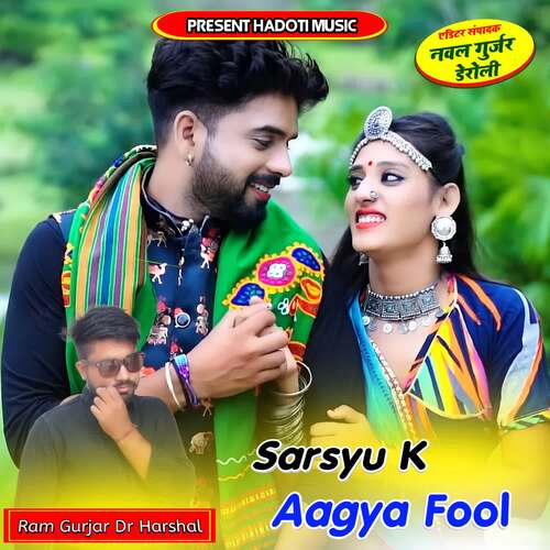 Sarsyu K Aagya Fool