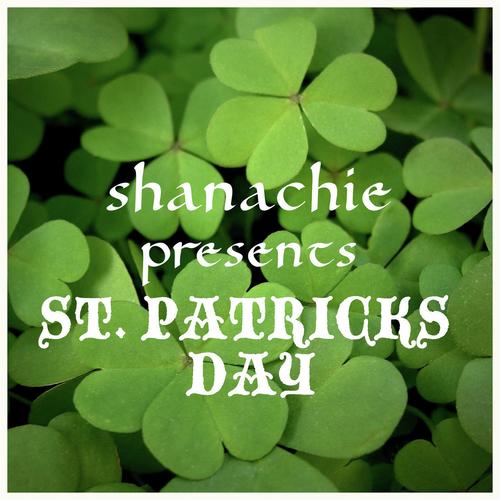 Shanachie Presents St. Patrick's Day