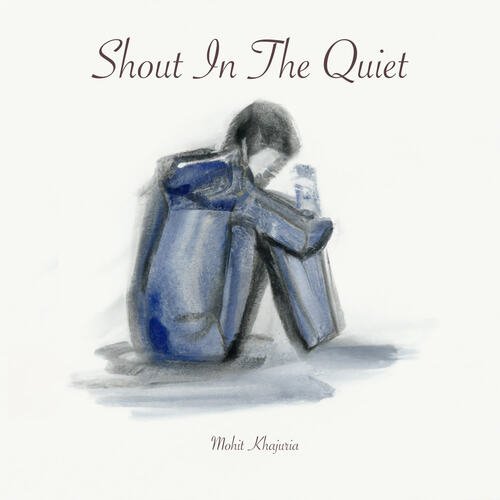 Shout In The Quiet