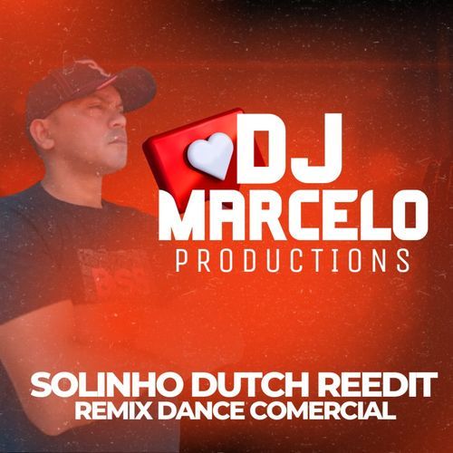 Solinho Dutch Reedit (Remix Dance Comercial)_poster_image