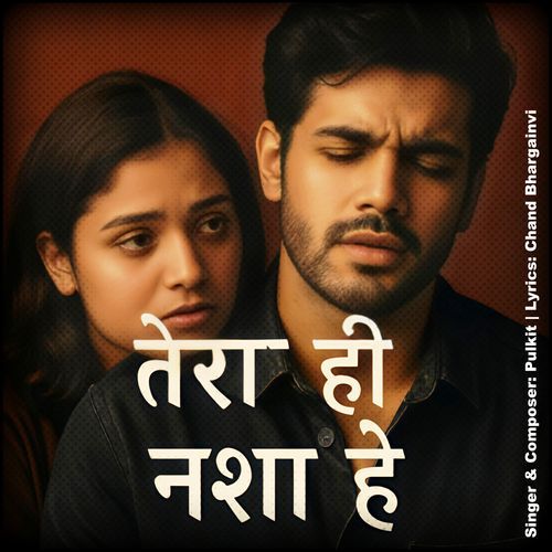 Tera Hi Nasha Hai
