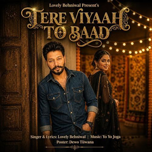 Tere Viyaah To Baad