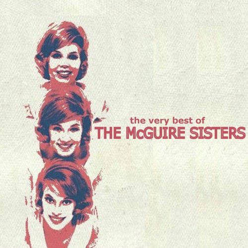 The Very Best of the McGuire Sisters