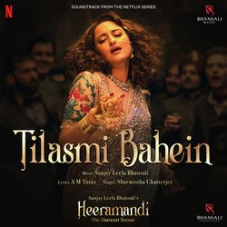 Tilasmi Bahein (From &quot;Heeramandi&quot;)-Ol0iaDVcTwQ