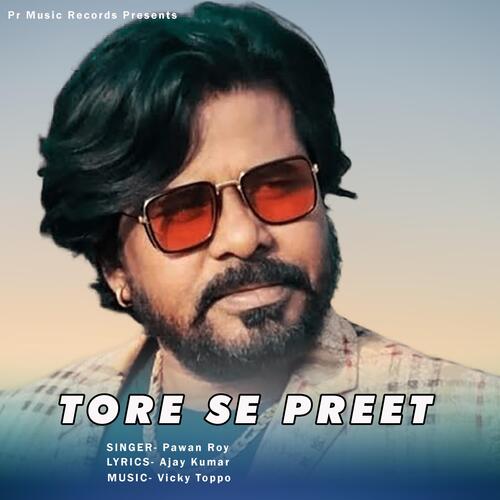 Tore Se Preet