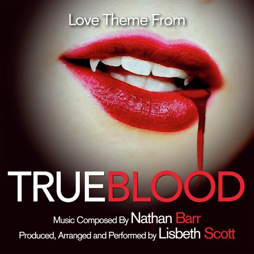 Trueblood - Love Theme from the HBO TV Series (Nathan Barr)