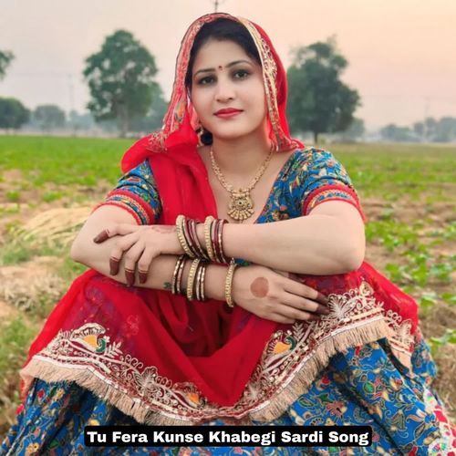 Tu Fera Kunse Khabegi Sardi Song