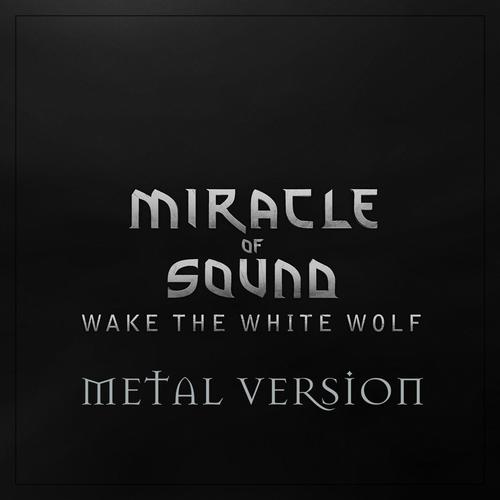 Wake the White Wolf (Metal Version)