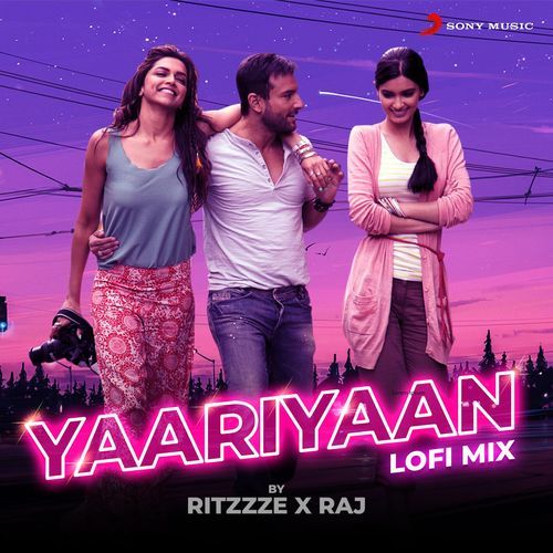 Yaariyaan (Lofi Mix By Ritzzze & Raj Kar)