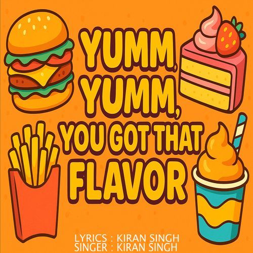 Yumm Yumm You Got That Flavor cover art