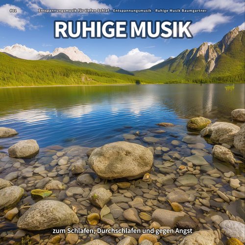 #01 Ruhige Musik zum Schlafen, Durchschlafen und gegen Angst