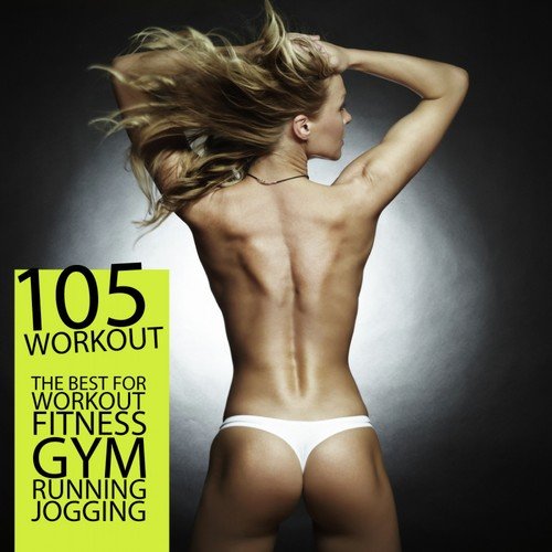 105 Workout - The Best for Workout Fitness Gym Running Jogging