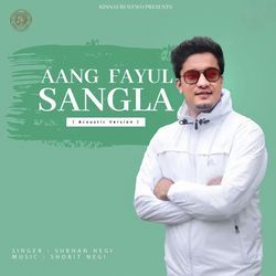 Aang Fayul Sangla (Acoustic)