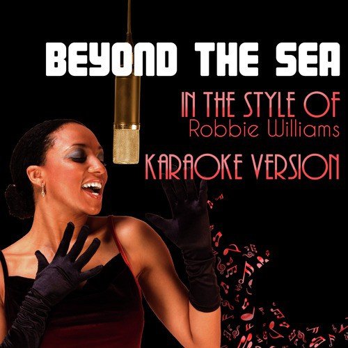 Beyond the Sea (In the Style of Robbie Williams) [Karaoke Version] - Single