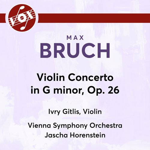 Bruch: Violin Concerto No. 1 in G Minor, Op. 26