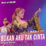 Bukan Aku Tak Cinta (Dangdut)
