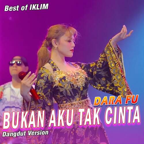 Bukan Aku Tak Cinta (Dangdut)