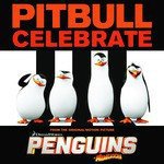 Celebrate (From the Original Motion Picture &quot;Penguins of Madagascar&quot;)